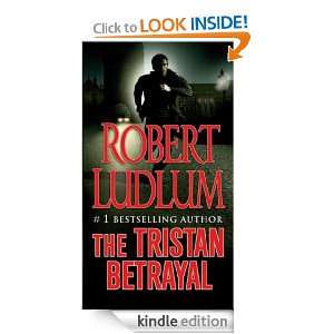 The Tristan Betrayal Robert Ludlum  Kindle Store