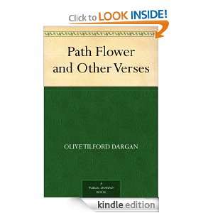 Path Flower and Other Verses Olive Tilford Dargan  Kindle 