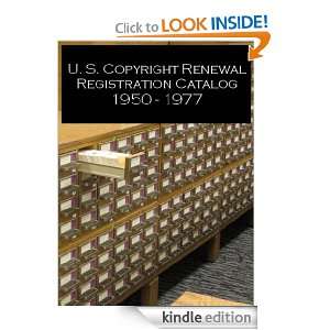 The U.S. Copyright Renewal Registration Catalog 1950 to 1977 KyAn 