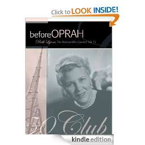 Before Oprah Ruth Lyons, the Woman Who Created Talk TV Michael Banks 
