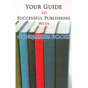  Your Guide to Successful Publishing with Conquering Books 
