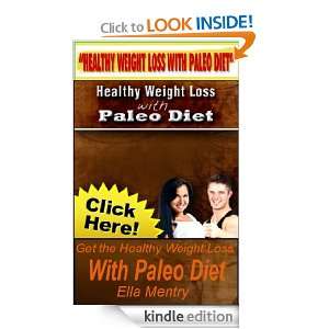 Get the Healthy Weight Loss with Paleo Diet today and restore the life 