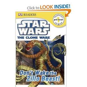  DK Readers: Star Wars: The Clone Wars: Dont Wake the Zillo Beast 