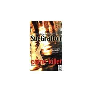   Come Killer (Italian version) (9788850200047) Sue Grafton Books