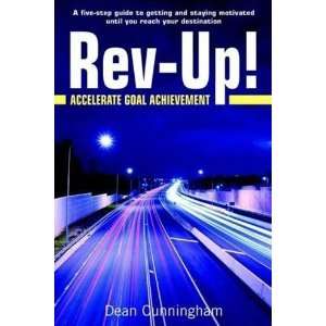  Rev up Accelerate Goal Achievement (9781846854125) Dean 