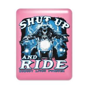   Case Hot Pink Shut Up And Ride Nobody Lives Forever: Everything Else