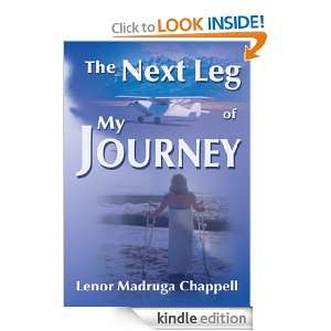 The Next Leg of My Journey Lenor Madruga  Kindle Store