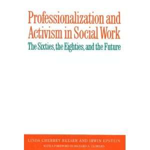  Professionalization and Activism in Social Work 