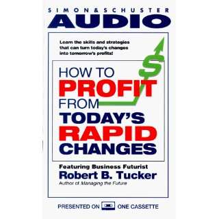   from Todays Rapid Changes (9780671043230): Robert Tucker: Books