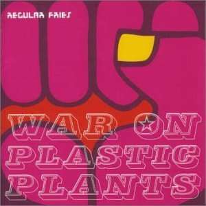  WAR ON PLASTIC PLANTS Music