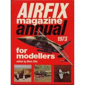 Airfix Magazine Annual for Modellers 1973 (9780850590951 