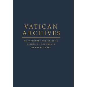  An Inventory and Guide to Historical Documents of the Holy See 