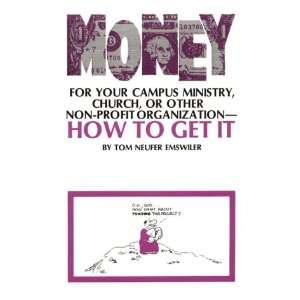  Money for Your Campus Ministry, Church or Other Non Profit 