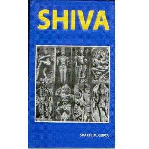  Shiva, 3rd Revised Edition: Shakti M Gupta: Books