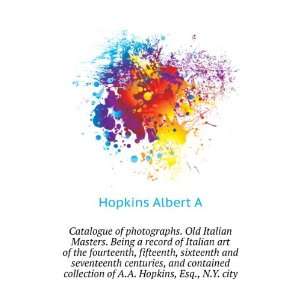   collection of A.A. Hopkins, Esq., N.Y. city Hopkins Albert A Books