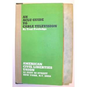  An ACLU guide to cable television Fred Powledge Books