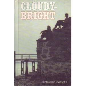 Cloudy Bright John Rowe Townsend 9780517071052  Books