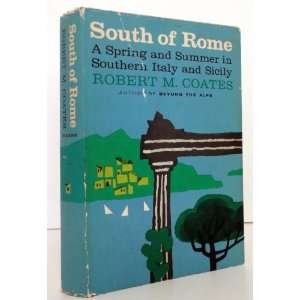  South of Rome A Spring and Summer in Southern Italy and 