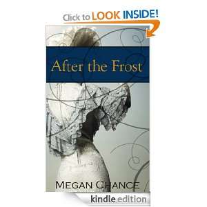 After the Frost Megan Chance  Kindle Store