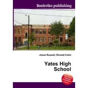  Yates High School Ronald Cohn Jesse Russell Books