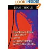   , and the International Monetary System by Jean Tirole (Jul 1, 2002
