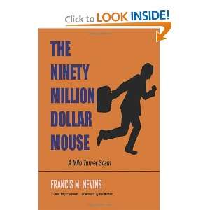  The Ninety Million Dollar Mouse (9781935797364) Francis M 