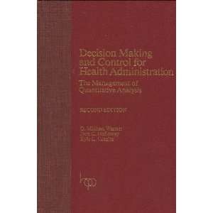 Decision Making and Control for Health Administration The Management 