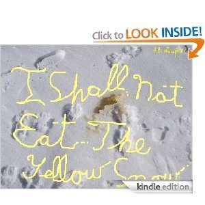 Shall Not Eat the Yellow Snow P.B. Leeper, Emerson 12  