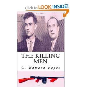   Killing Men And Their Times (9781475089882) C. Edward Royce Books