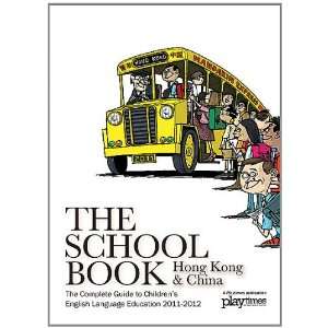  The School Book Hong Kong & China 2011 2012 (9789881920904 