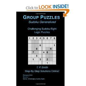 Challenging Sudoku Eight Logic Puzzles, Vol 1 and over one million 