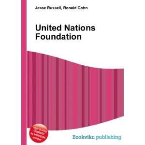  United Nations Foundation Ronald Cohn Jesse Russell 