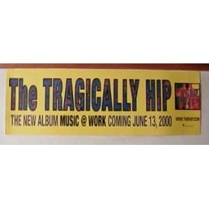  Tragically Hip Promo Poster 2 sided 