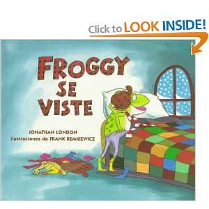 Froggy se viste (Spanish Edition) Jonathan London, Frank 