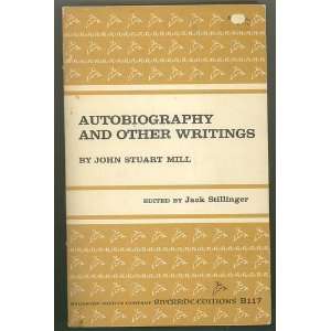  Autobiography And Other Writings. John Stuart Mill, Jack 