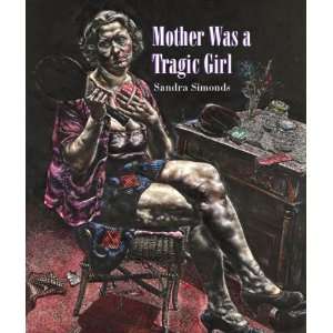   Was a Tragic Girl (New Poetry) (9781880834961) Sandra Simonds Books