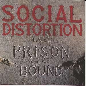  Prison Bound: Social Distortion: Music