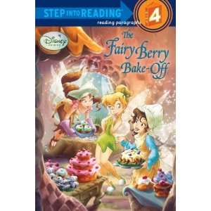  The Fairy Berry Bake Off (Disney Fairies) (Step into 