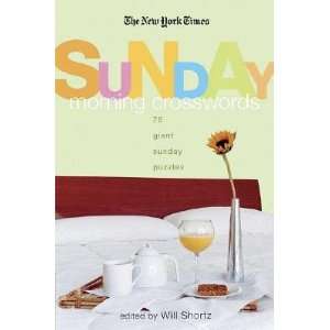 The New York Times Sunday Morning Crossword Puzzles: 75 Giant Sunday 