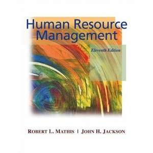  By Robert L. Mathis; John H. Jackson Human Resource 
