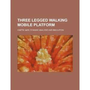  Three legged walking mobile platform kinetic & dynamic 