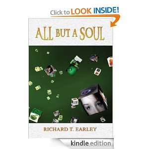 All But a Soul Richard T. Earley  Kindle Store