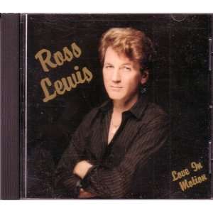  Love In Motion Ross Lewis Music
