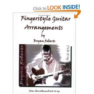Fingerstyle Guitar Arrangements by Bryan Roberts