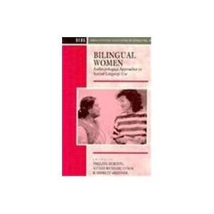 Bilingual Women Anthropological Approaches to Second Language Use 
