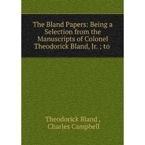   memoir of Colonel Bland Theodorick Campbell, Charles, Bland Books