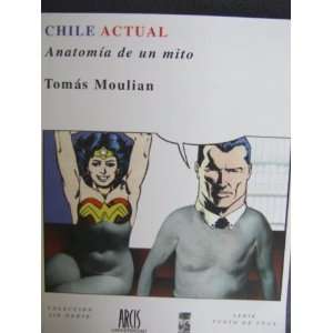  Chile actual Anatomia de un mito (Coleccion Sin norte 