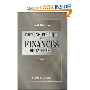  Fortune publique et finances de la France Tome 1 (French 