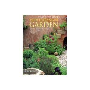 Ingram Book Group Make Your Own Mediterranean Garden By Pattie Barron