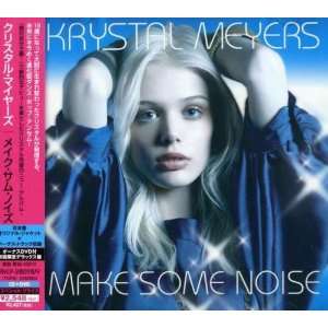  Make Some Noise: Krystal Meyers: Music